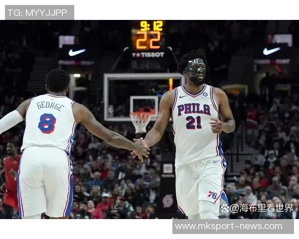76人客场挑战雷霆恩比德因伤缺阵乔治有望复出助阵